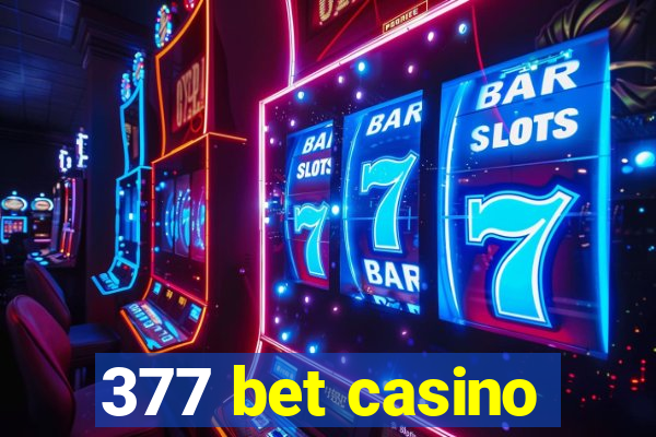 377 bet casino